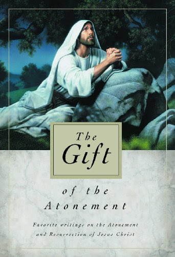 The Gift of the Atonement, by Various
