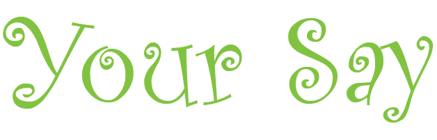 Your Say