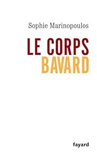 Le corps bavard par Sophie Marinopoulos