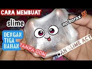 Inilah CARA MEMBUAT SLIME DENGAN 3 BAHAN TANPA GOM BORAX DAN SLIME ACT, paling hot!