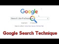 Google Search technique (search like professional)