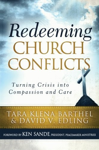 Redeeming Church Conflicts: Turning Crisis Into Compassion And Care