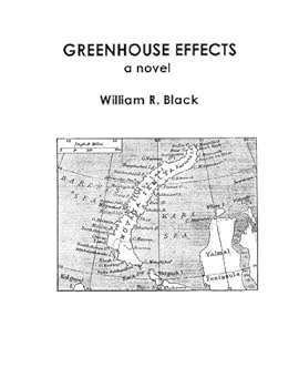 greenhouse effects: a novel - william r. black