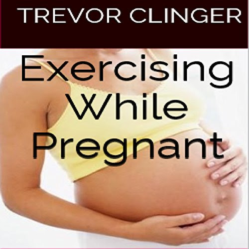 Exercising While Pregnant, by Trevor Clinger