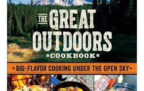 Link Download Sunset The Great Outdoors Cookbook: Adventures in Cooking Under the Open Sky Best Sellers PDF