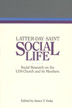 Latter-day Saint social life : social research on the LDS church and its members 