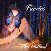 Phil Holland: Faeries