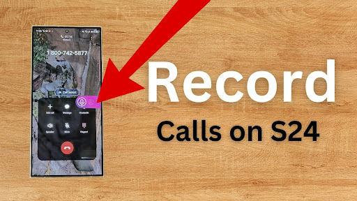 Enable Call Recording on Your Samsung Galaxy S24 Ultra in 10 Seconds!