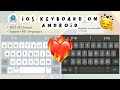iOS Keyboard on Android with iOS Sound, Support All Languages
