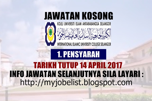 Jawatan Kosong di Kolej Universiti Islam Antarabangsa Selangor (KUIS) - 14 April 2017