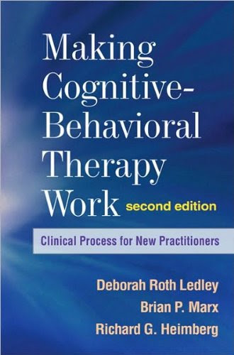 Making Cognitive-Behavioral Therapy Work (text only) 2nd(Second) edition