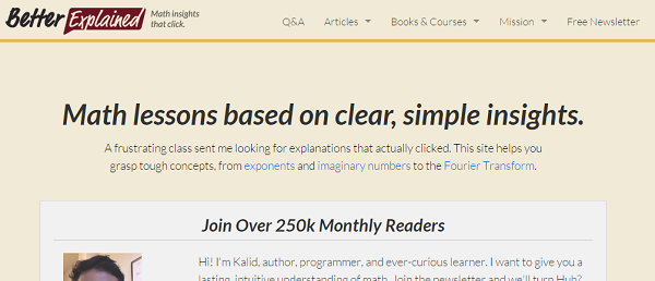 BetterExplained.com explains tough math concepts in a better and intuitive way.