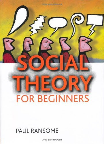 Social Theory for Beginners by Paul Ransome (12-May-2010) PaperbackBy Paul Ransome