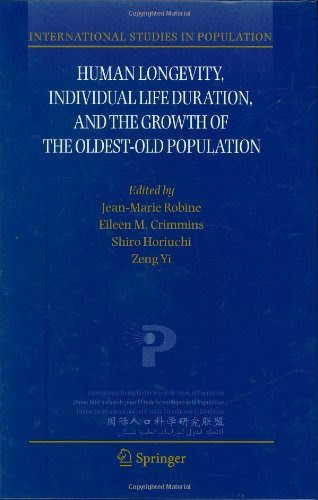 Human Longevity, Individual Life Duration, and the Growth of the Oldest-Old Population: 4 (International Studies in Population)