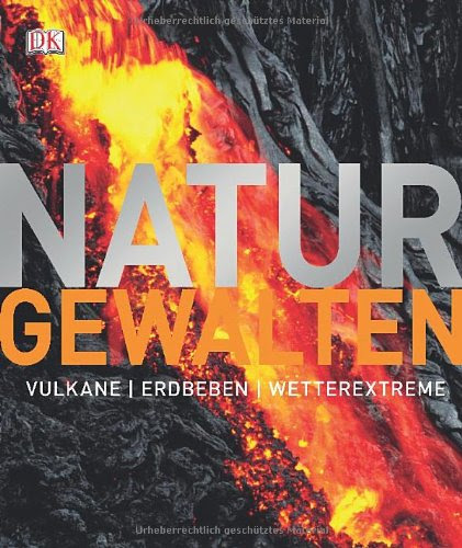  Naturgewalten. Vulkane, Erdbeben, Wetterextreme