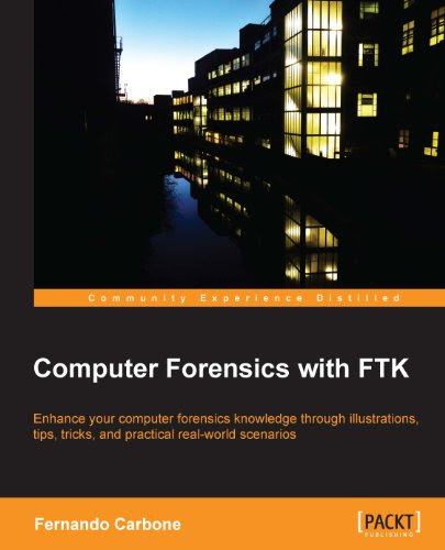 Computer Forensics with FTK Computer Forensics with FTK