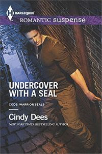 Undercover with a SEAL by Cindy Dees