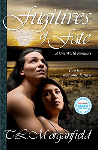 Fugitives of Fate (One World Romance Book 1), by TL Morganfield