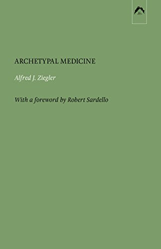 Archetypal Medicine, by Alfred J. Ziegler