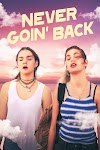 ^[]^ Regarder la qualité du DVD Never Goin' Back 2018 Full Movie