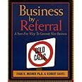 Download Kindle Editon Business by Referral : A Sure Fire Way to Generate New Business Download Links PDF