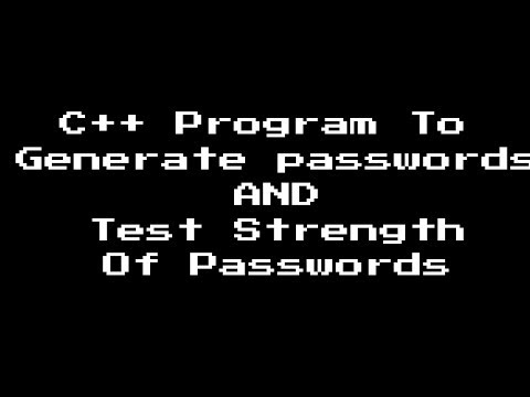 C++ | Generate password and test password strength.