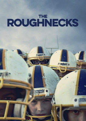 Roughnecks, The
