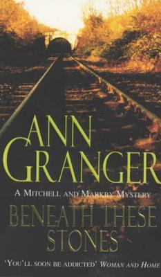 Beneath These Stones (Mitchell and Markby, #12)