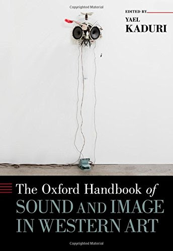 The Oxford Handbook of Sound and Image in Western Art (Oxford Handbooks), by Yael Kaduri