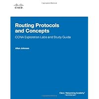 Routing Protocols and Concepts, CCNA Exploration Labs and Study Guide