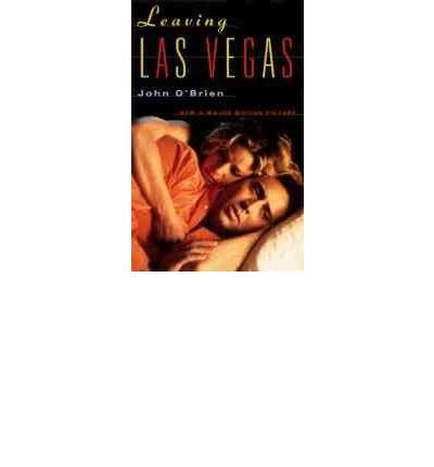 [ [ [ Leaving Las Vegas[ LEAVING LAS VEGAS ] , by O'Brien, John ( Author )Nov-22-1995 Paperback, by John O'Brien