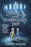 Ophelia and the Marvelous Boy