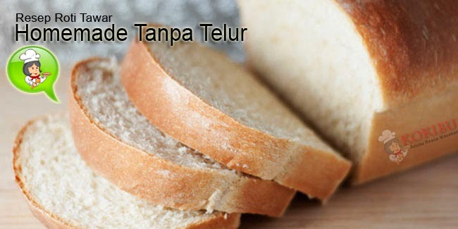 Resep Roti Tawar Terbaru 2016