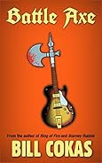 Battle Axe by Bill Cokas
