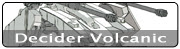 Decider Volcanic
