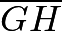 $\overline{GH}$