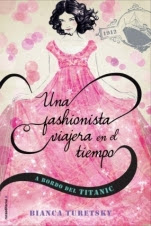 El baúl de viaje. A bordo del Titanic (Louise Lambert y los Vestidos del Pasado I) Bianca Turetsky