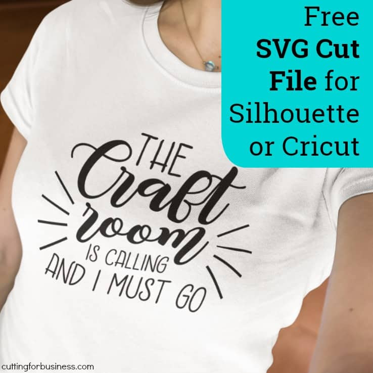 Download Free 'The Craft Room is Calling and I Must Go' SVG Cut ...