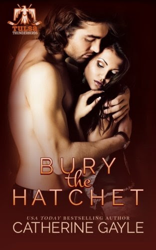 Bury the Hatchet (Tulsa Thunderbirds Book 1) (Volume 1)