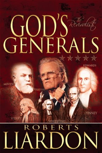 God's Generals: The Revivalists [Hardcover] [2008] (Author) LIARDON ROBERTS