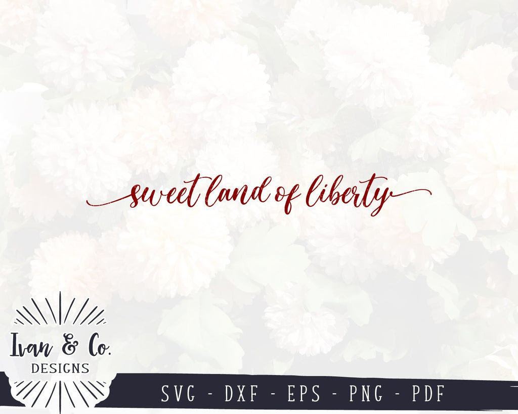 Free Free 202 Sweet Land Of Liberty Svg SVG PNG EPS DXF File