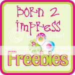Freebies at Born 2 Impress