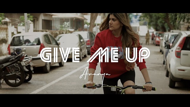 GIVE ME UP LYRICS - ANANYA BIRLA