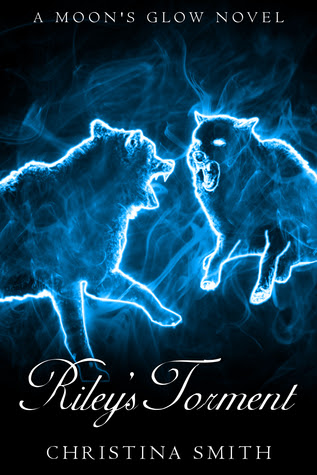 Riley's Torment, (A Moon's Glow Novel #2)