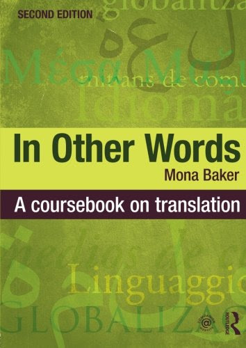 In Other Words: A Coursebook on TranslationBy Mona Baker