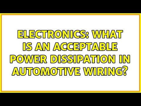 Electronics: What is an acceptable power dissipation in automotive wiring?
