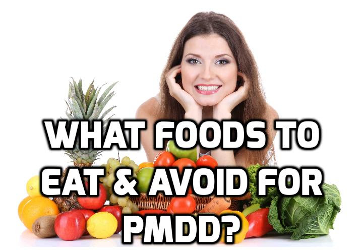 So can a PMDD diet change all of this and get your life back on track? The answer is yes... and no. But there are indeed many PMDD super foods to eat and many foods to stop eating that will help you to relieve PMDD symptoms. 