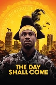 〖~DownLoad!〗 The Day Shall Come Full Movie Online