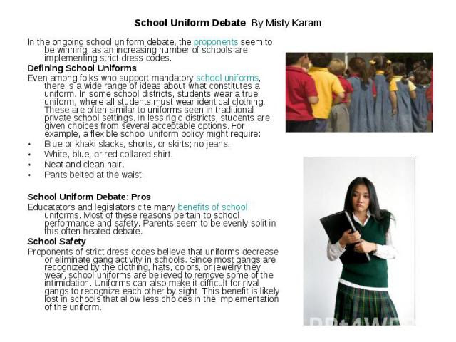 School Uniform Debate By Misty Karam In the ongoing school uniform ...