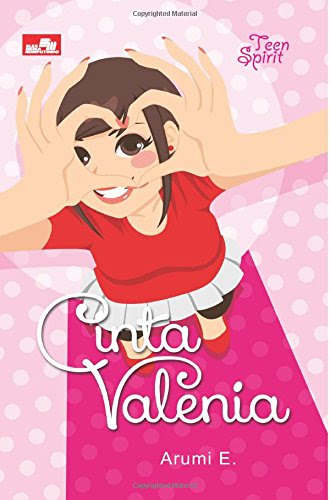 Cinta Valenia (Indonesian Edition), by Arumi E